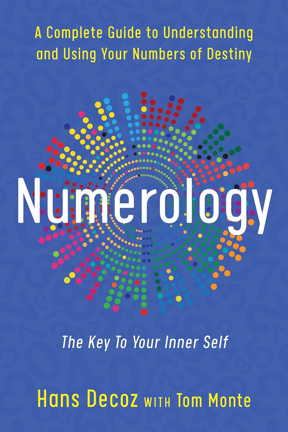 Numerology — The Complete Guide