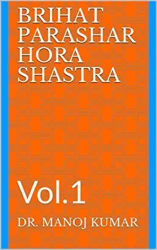 Brihat Parashara Hora Shastra (Vol. 1)